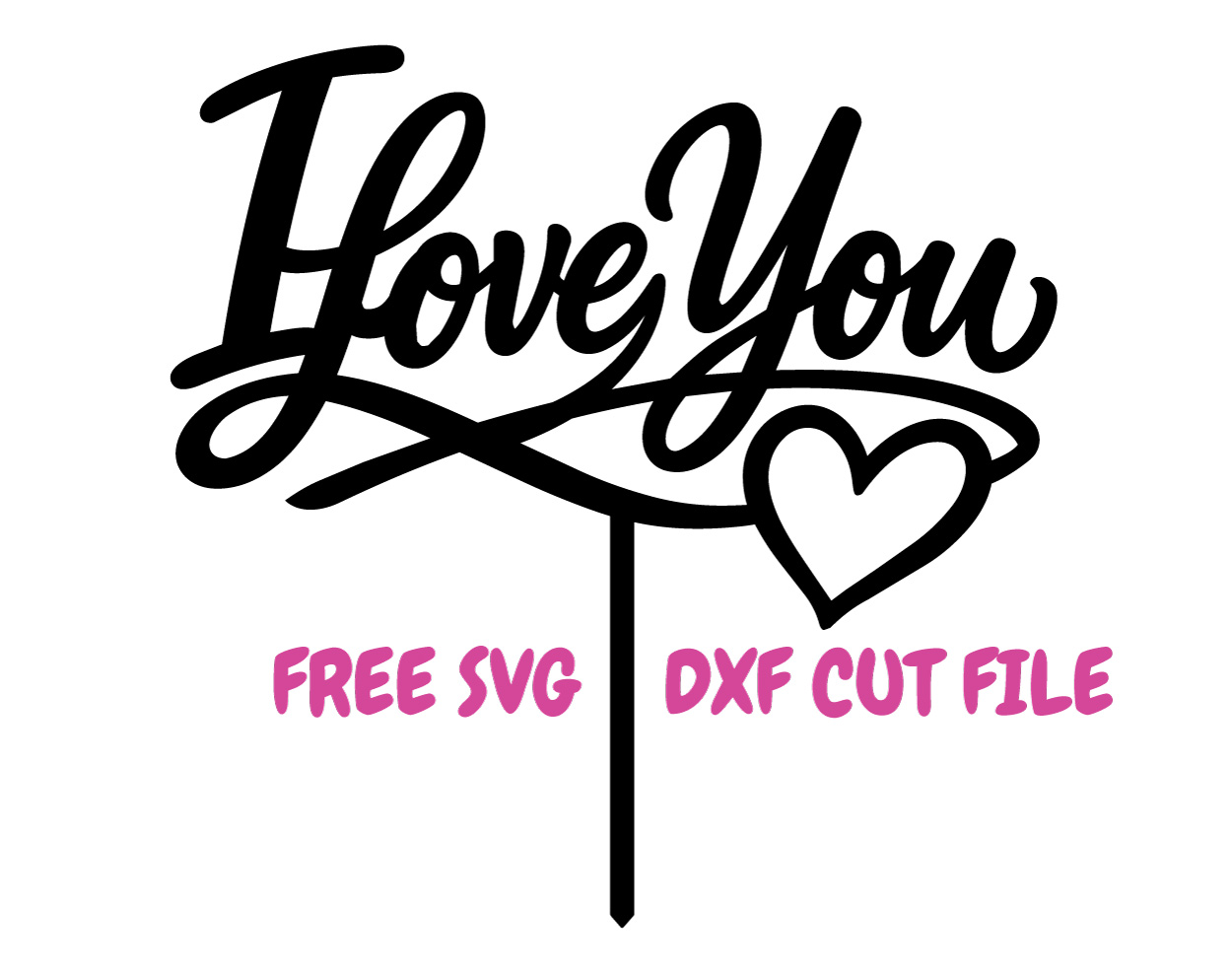 Free I Love You Cake Topper SVG for Cricut & Laser I love You Valentine's Day Cake Decoration