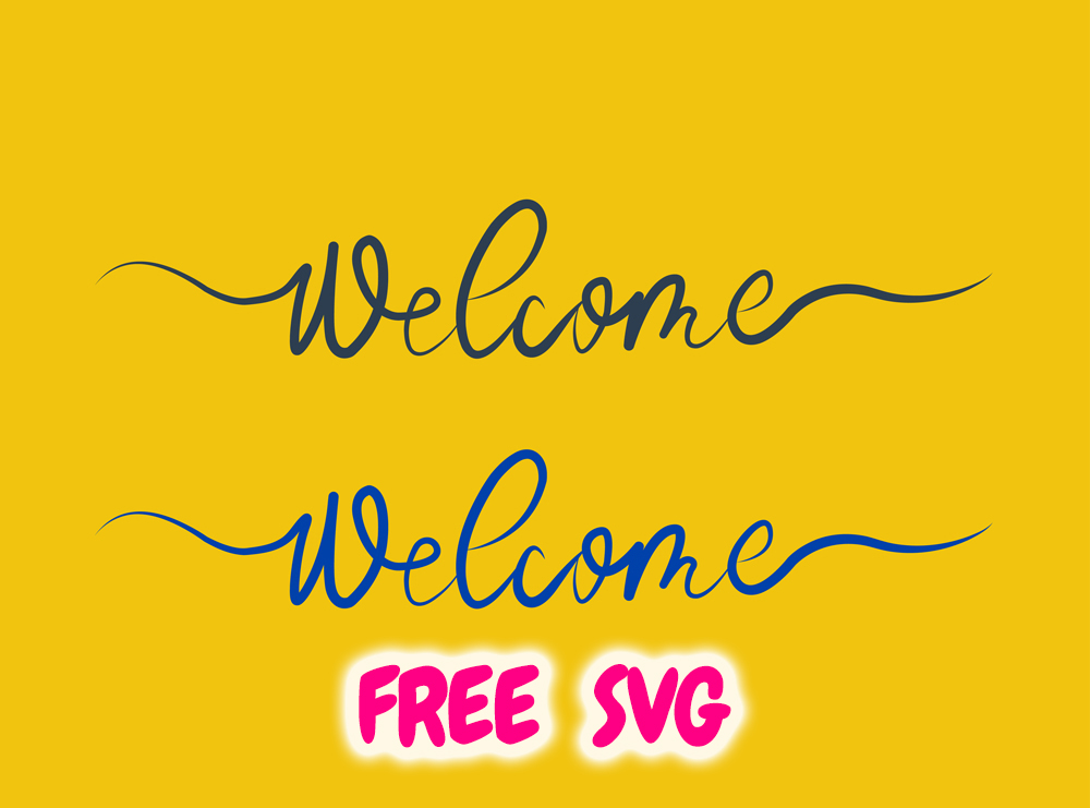 Welcome SVG - Script Welcome Sign SVG, Door Sign Cricut Cut File, Home Decor SVG