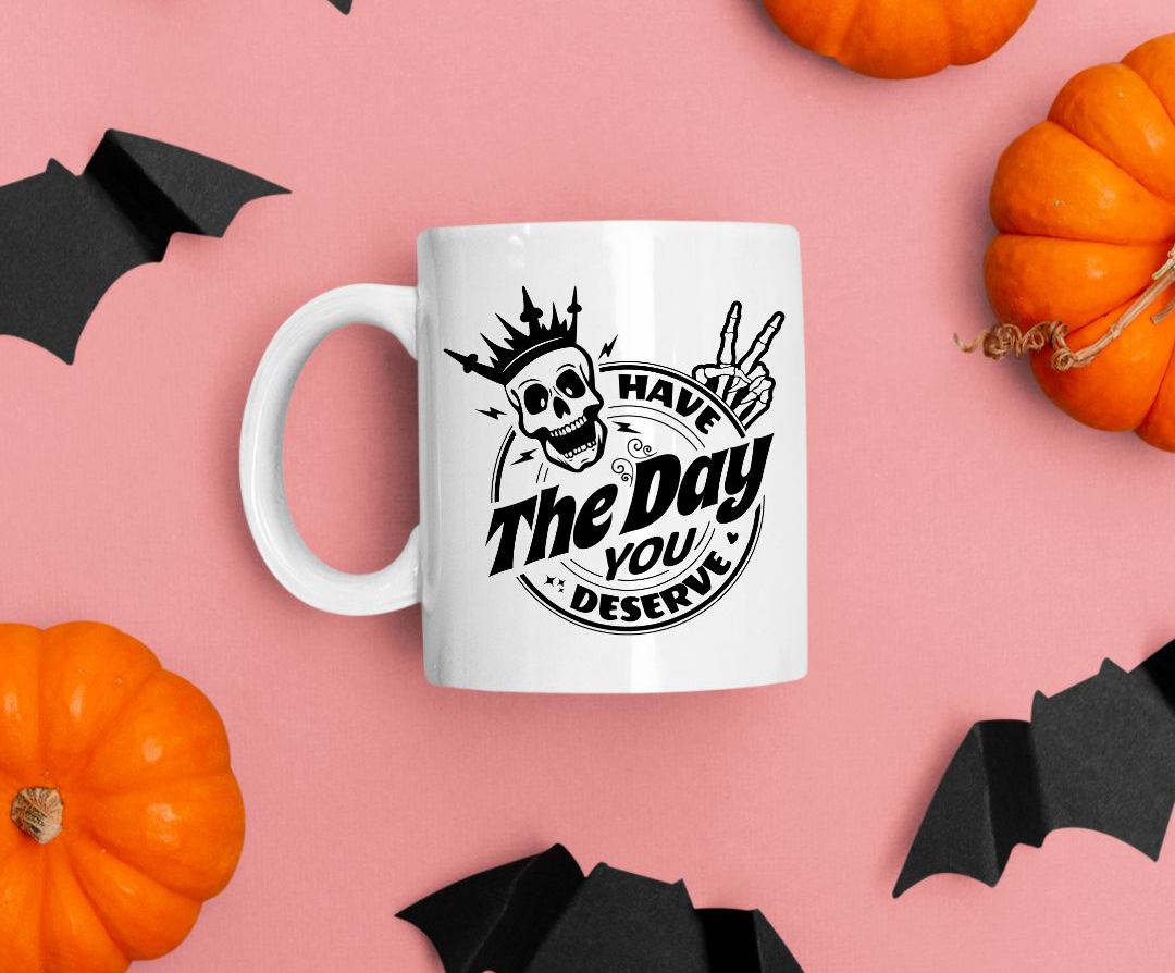 FREE Have The Day You Deserve SVG Skeleton Karma Quote Circular Design
